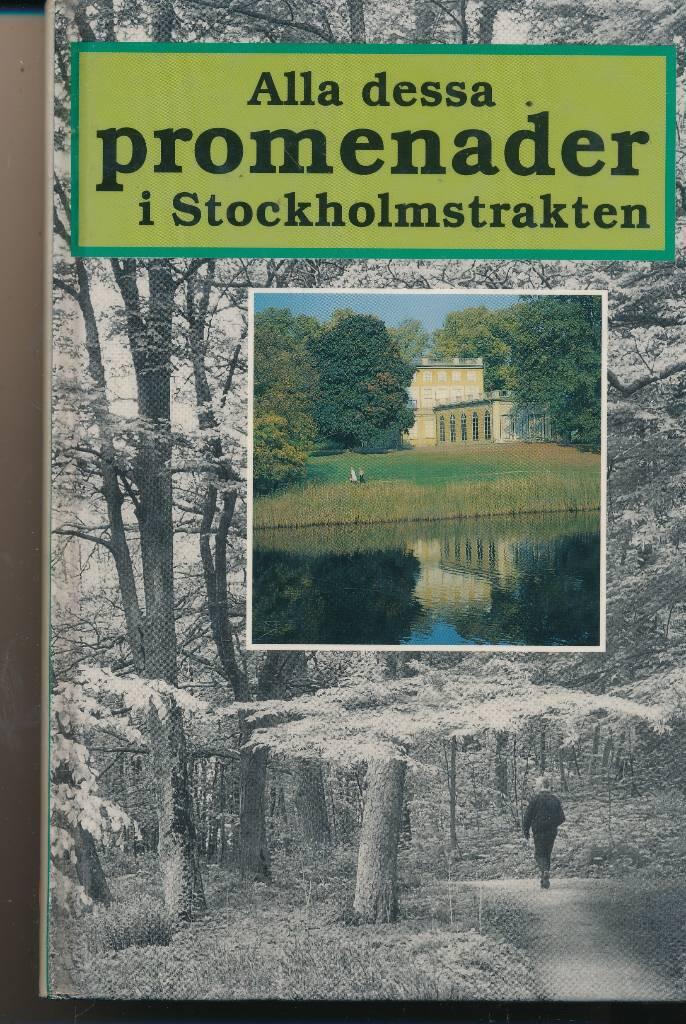 Alla dessa promenader i Stockholmstrakten