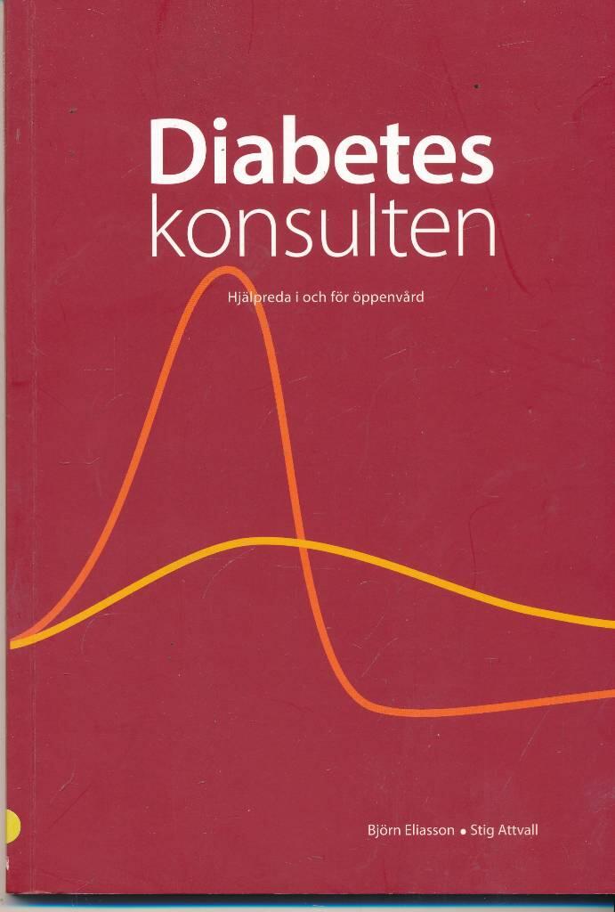 Diabeteskonsulten : praktisk handbok i och f&ouml;r &ouml;ppenv&aring;rd