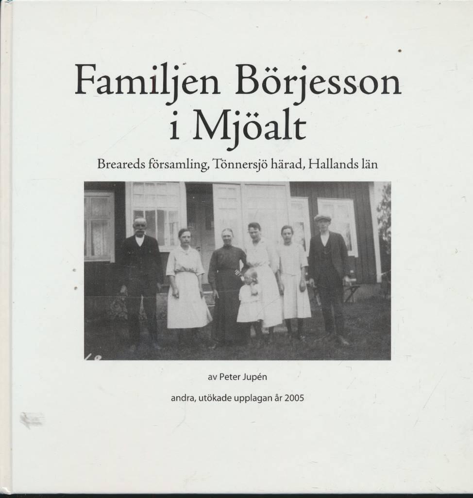 Familjen B&ouml;rjesson i Mj&ouml;alt - Breareds f&ouml;rsamling, T&ouml;nnersj&ouml; h&auml;rad, Hallands l&auml;n