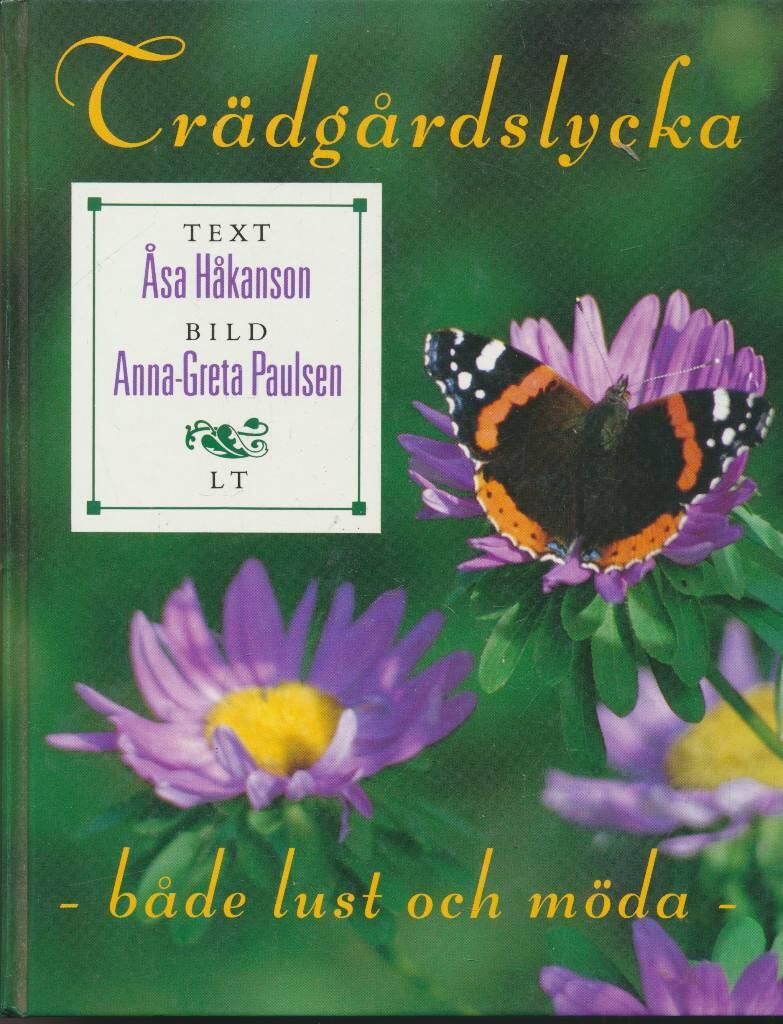 Tr&auml;dg&aring;rdslycka - b&aring;de lust och m&ouml;da