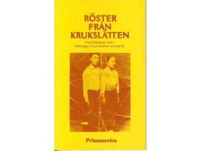 R&ouml;ster fr&aring;n Kruksl&auml;tten : flyktingar i Laos ber&auml;ttar om sina liv
