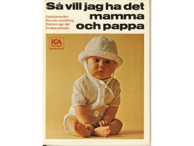 S&aring; vill jag ha det mamma och pappa