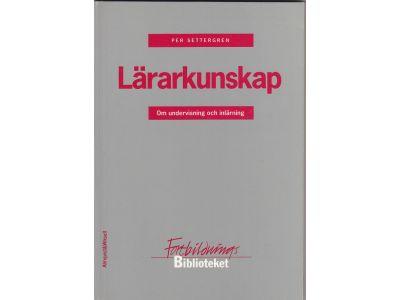 L&auml;rarkunskap : om undervisning och inl&auml;rning