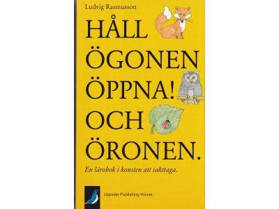 Håll ögonen öppna och öronen