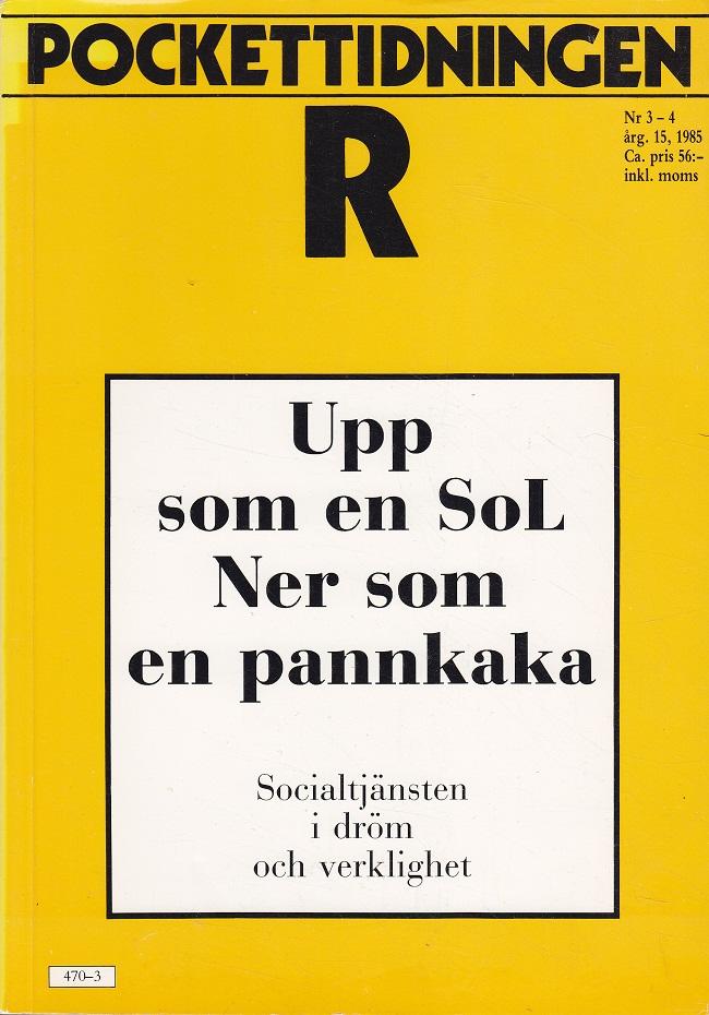 Upp som en sol, ner som en pannkaka : socialtj&auml;nsten i dr&ouml;m och verklighet