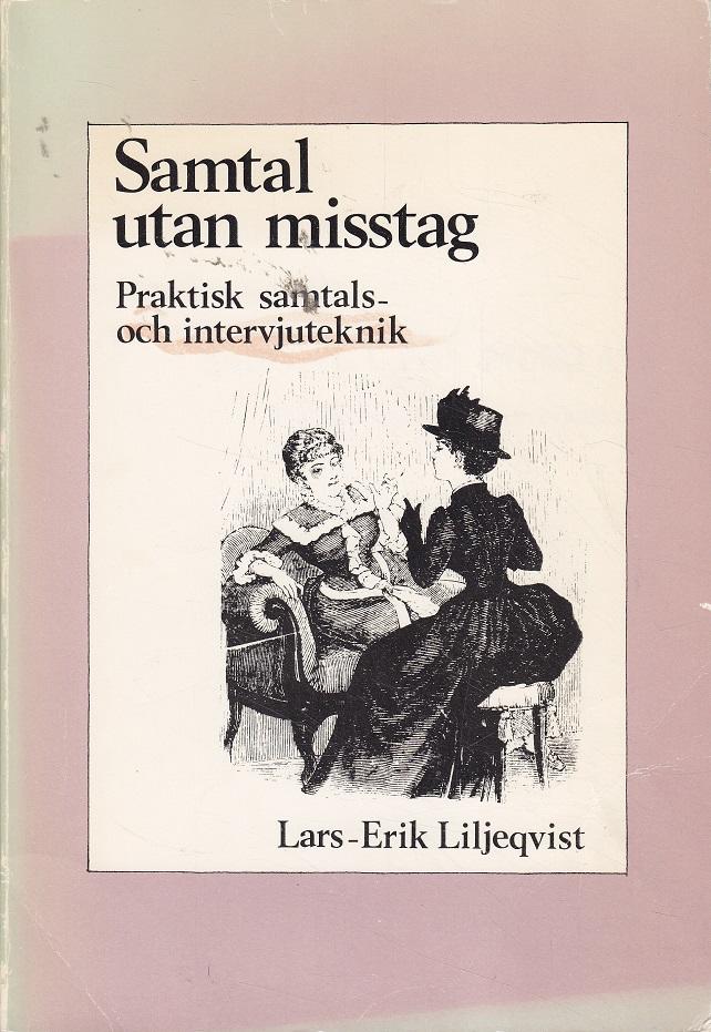 Samtal utan misstag : praktisk samtals- och intervjuteknik