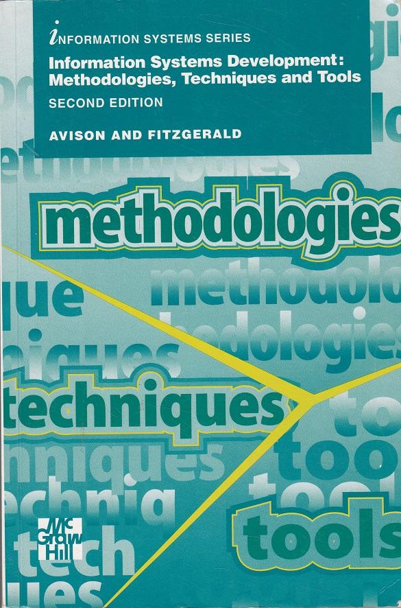 Information systems development : methodologies, techniques and tools