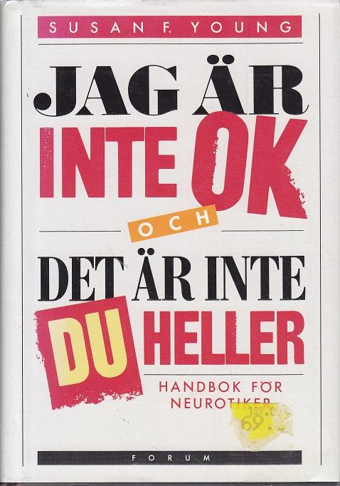 Jag &auml;r inte ok och det..