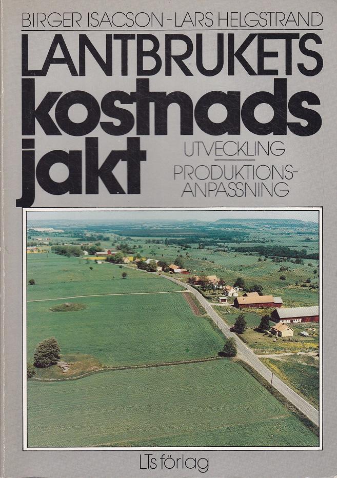 Lantbrukets kostnadsjakt : utveckling, produktionsanpassning