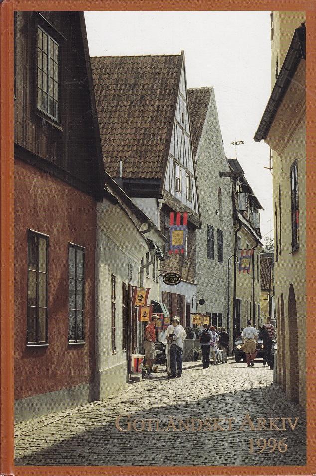 Gotl&auml;ndskt arkiv : meddelanden fr&aring;n F&ouml;reningen Gotlands fornv&auml;nner