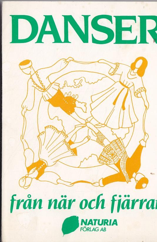 Danser fr&aring;n n&auml;r och fj&auml;rran
