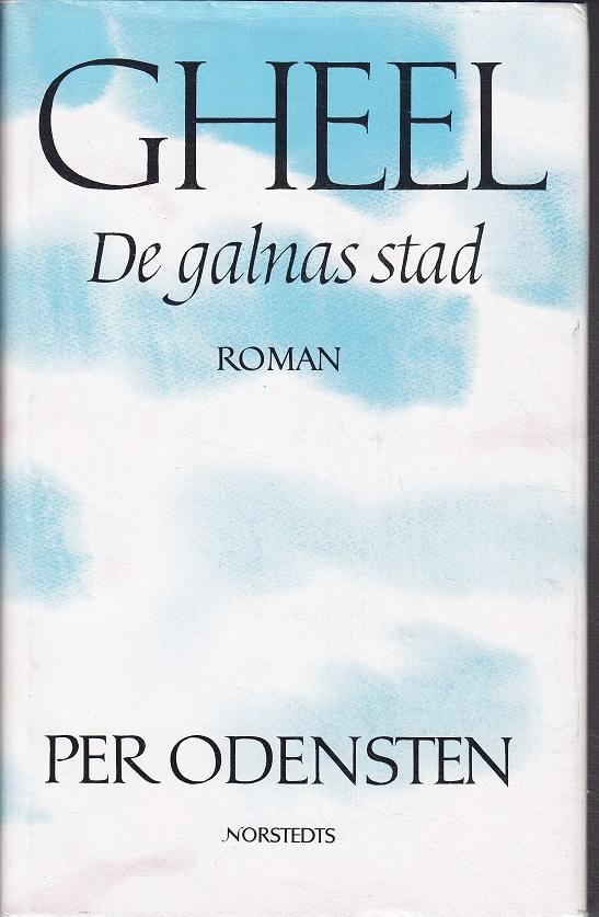 Gheel : [de galnas stad] : [roman]