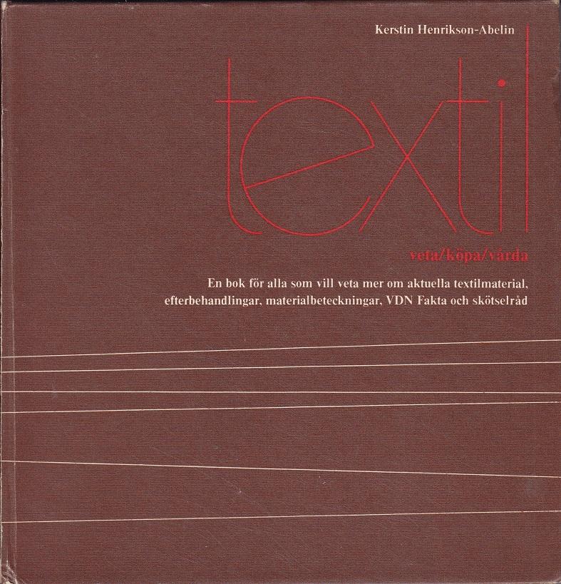 Textil : veta, k&ouml;pa, v&aring;rda