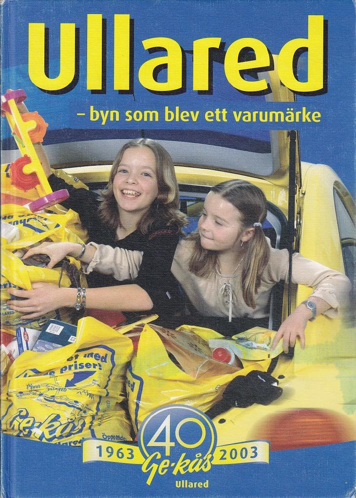 Ullared : byn som blev ett varum&auml;rke