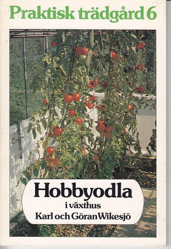 Hobbyodla i v&auml;xthus