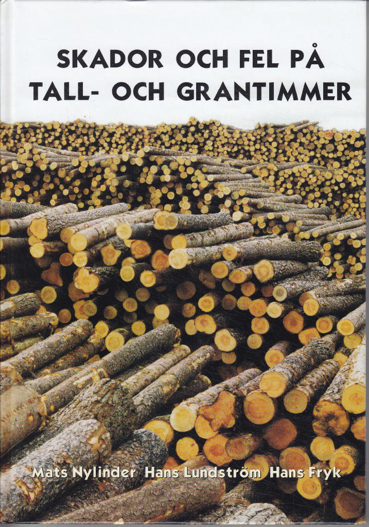Skador och fel p&aring; tall- och grantimmer