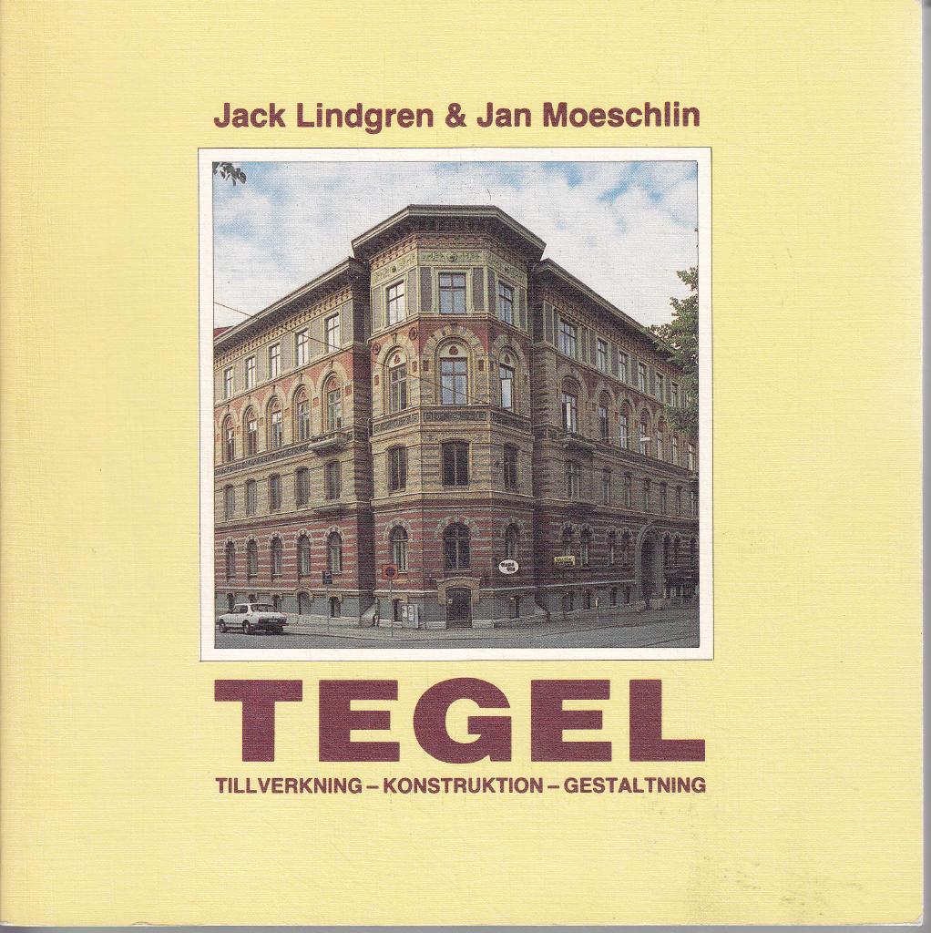 Tegel : tillverkning, konstruktion, gestaltning