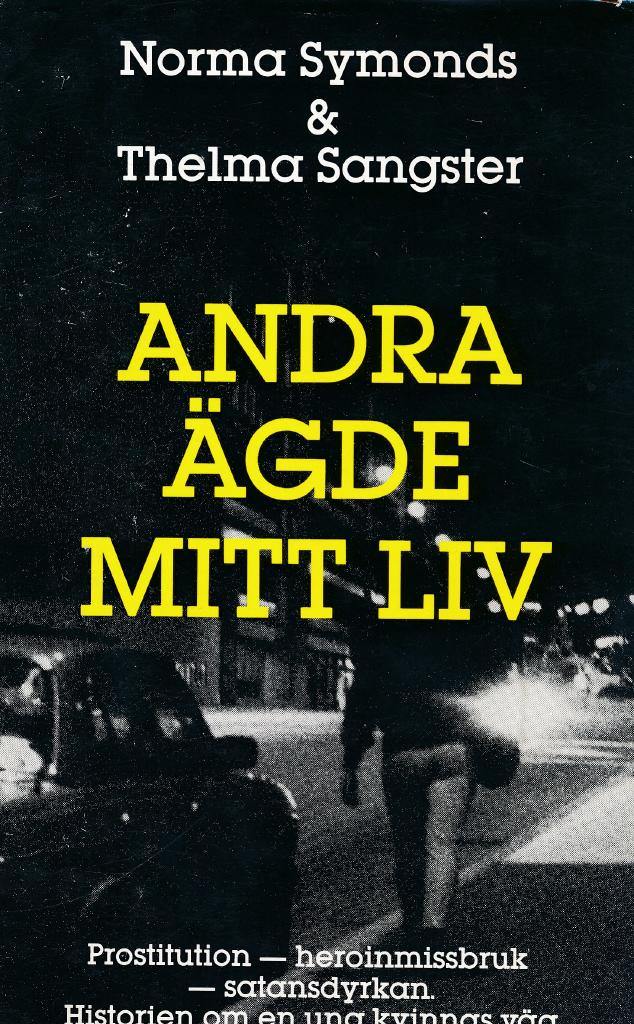 Andra &auml;gde mitt liv - prostitution, heroinmissbruk, satansdyrkan : historien om en ung kvinnas v&auml;g till ett b&auml;ttre liv
