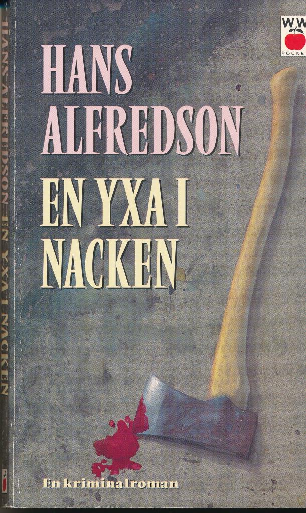 En yxa i nacken : kriminalroman