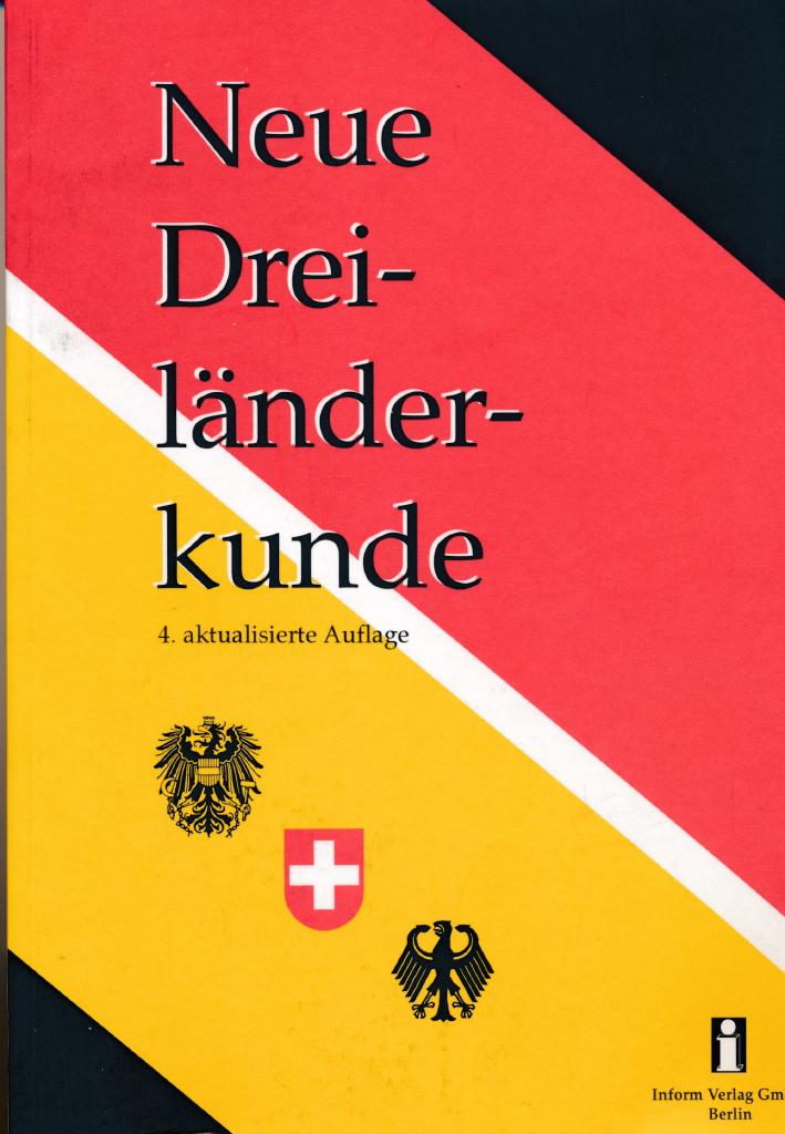 Neue Dreil&auml;nderkunde. Deutschland, &Ouml;sterreich und Schweiz