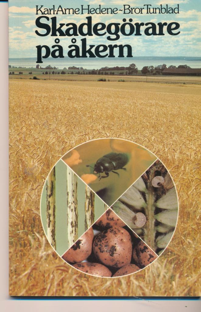 Skadeg&ouml;rare p&aring; &aring;kern : en bok &ouml;ver sjukdomar och skadedjur p&aring; lantbruksv&auml;xter, baserad p&aring; f&auml;rgbilder fr&aring;n f.d. Statens v&auml;xtskyddsanstalt