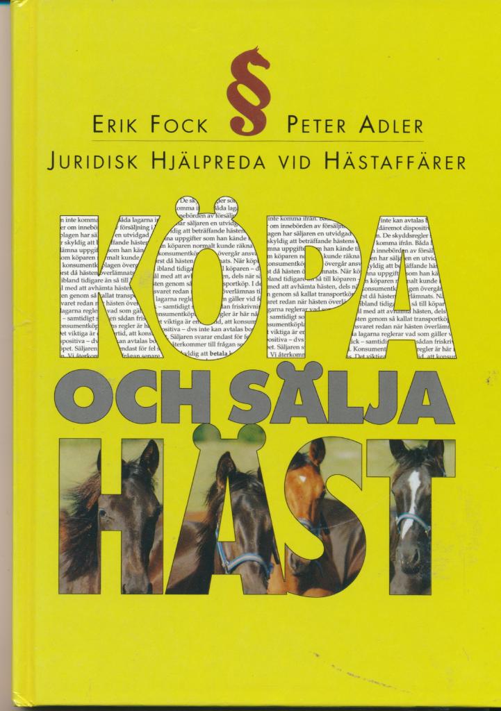 K&ouml;pa och s&auml;lja h&auml;st - juridisk hj&auml;lpreda vid h&auml;staff&auml;rer