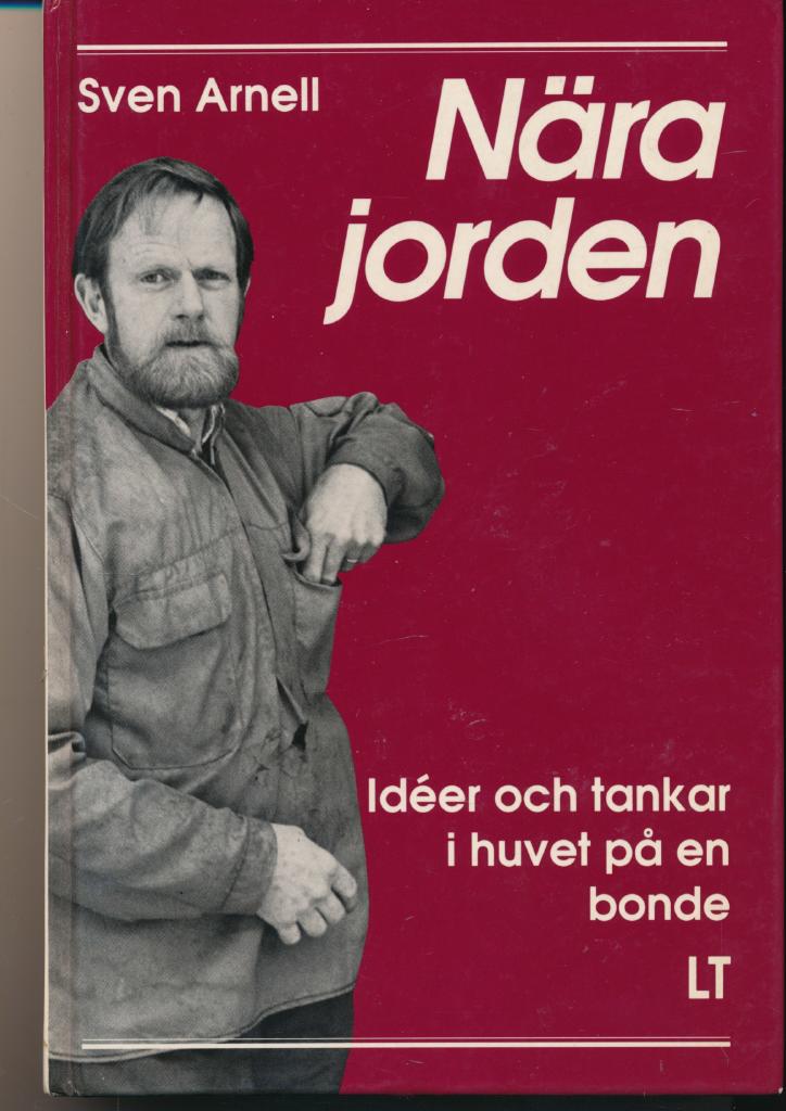 Nära jorden : idéer och tankar i huvet på en bonde