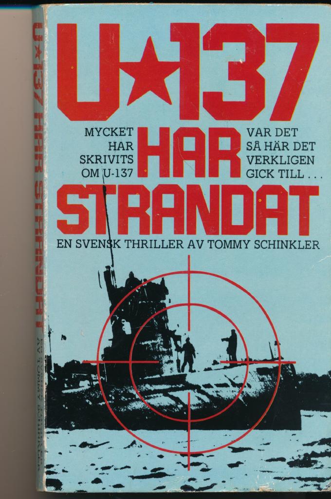 U 137 har strandat : [en svensk thriller]