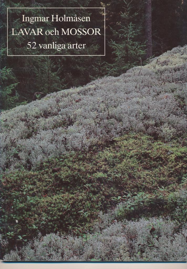 Lavar och mossor