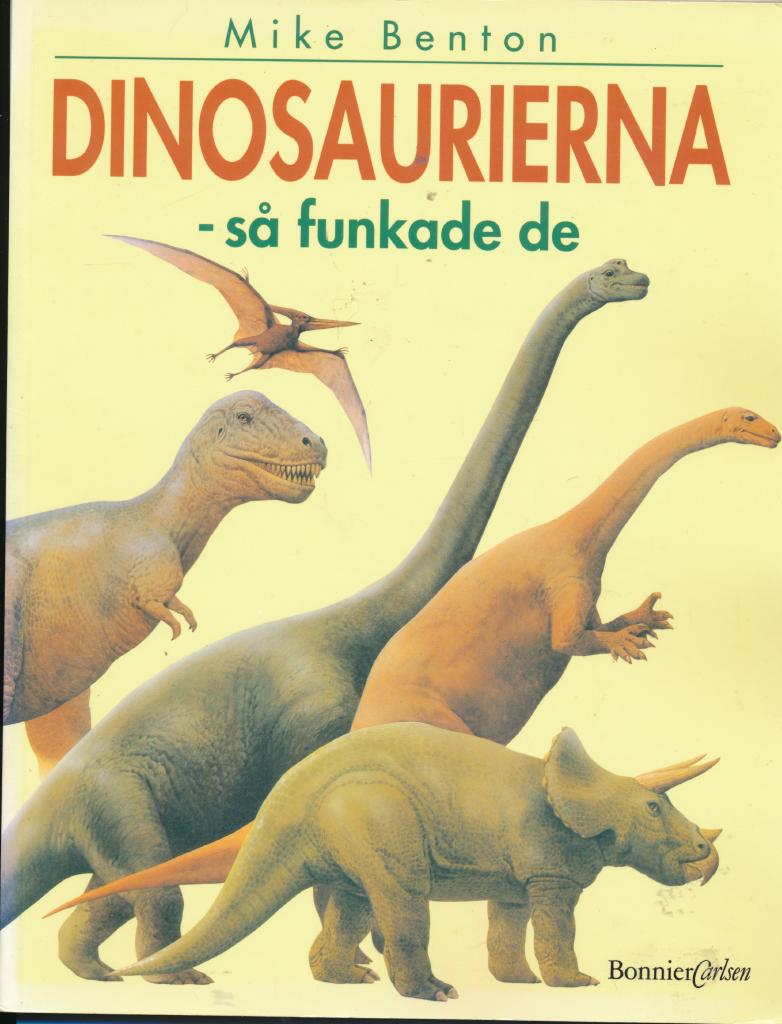 Dinosaurierna : s&aring; funkade de