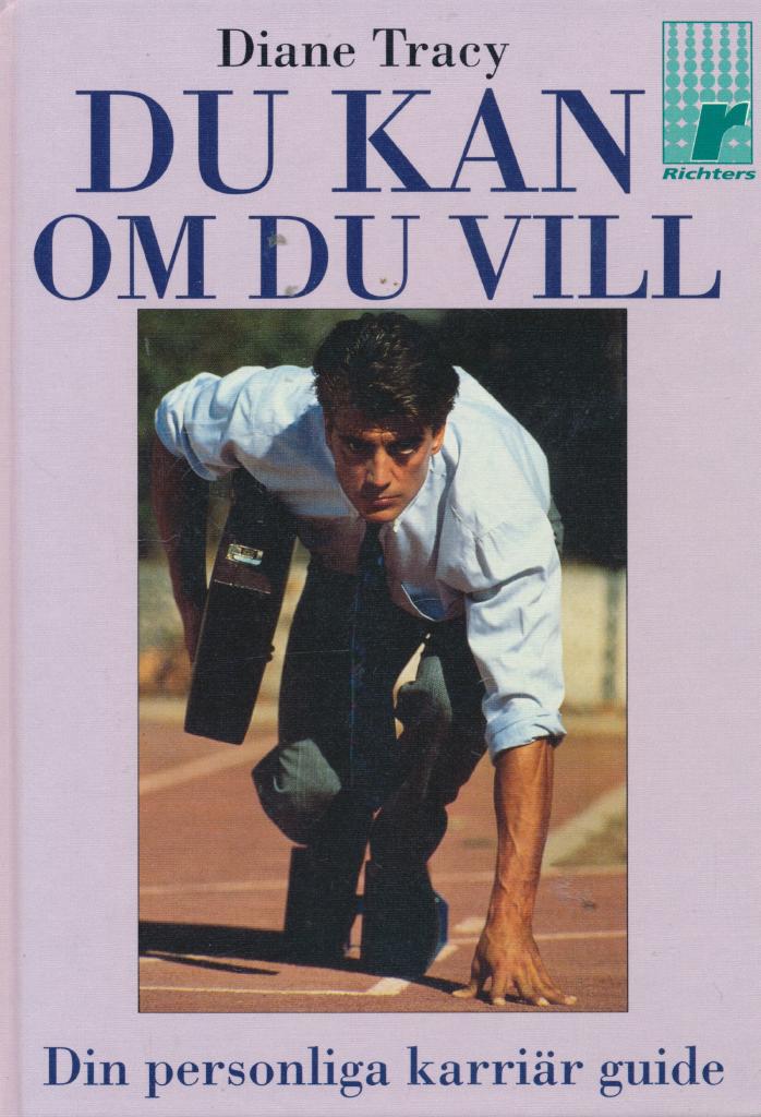 Du kan om du vill : din personliga karri&auml;rguide