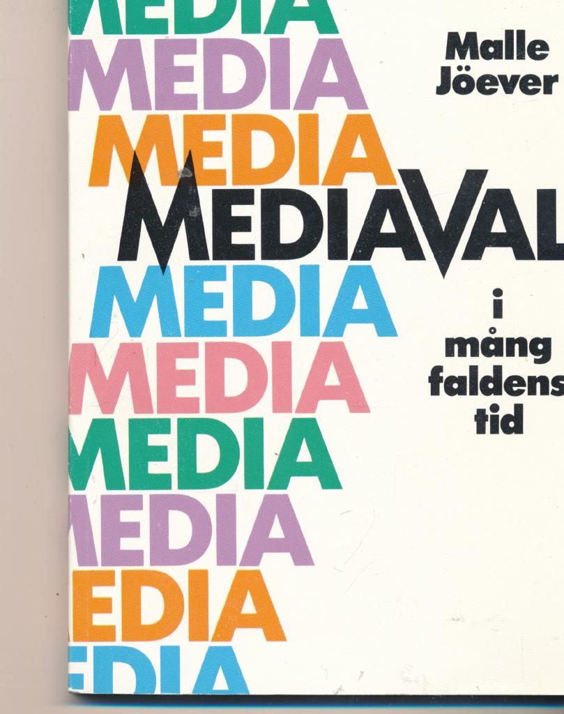 Mediaval i m&aring;ngfaldens tid : intervjuer med annons&ouml;rer