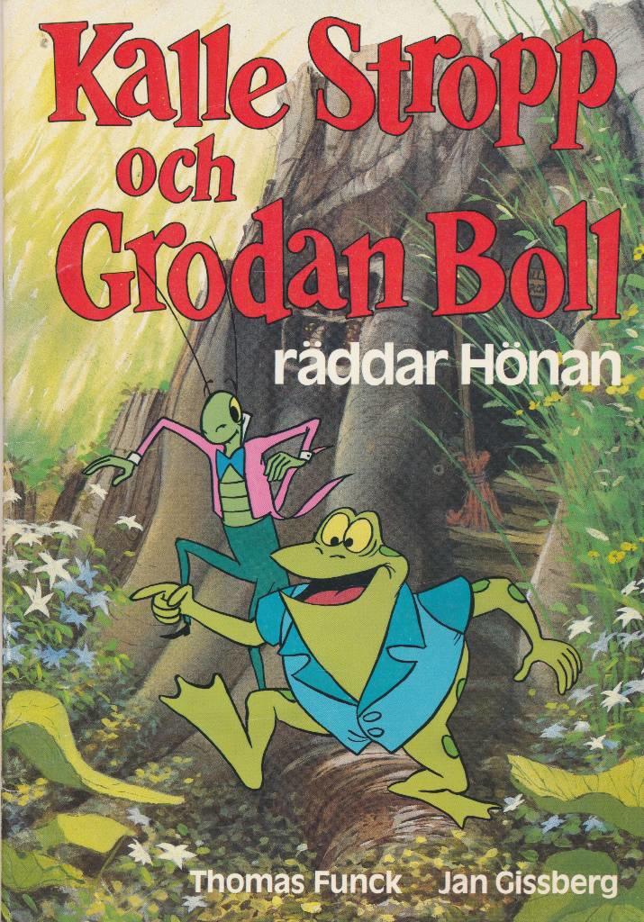 Kalle Stropp och Grodan Boll r&auml;ddar H&ouml;nan