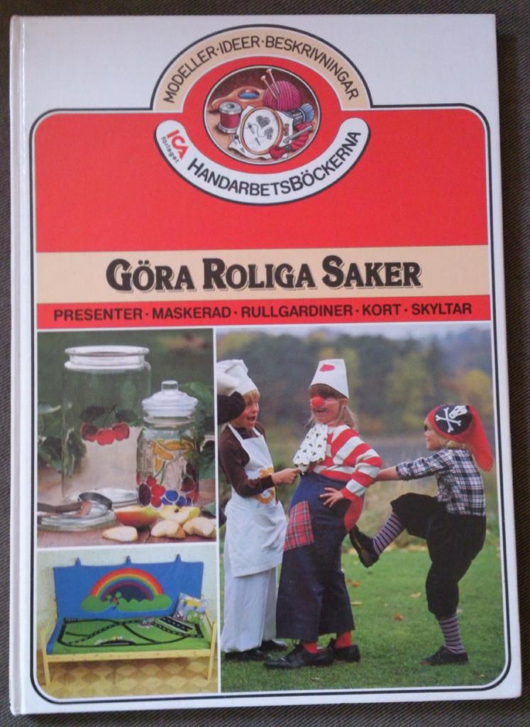 G&ouml;ra roliga saker : presenter, maskerad, rullgardiner, kort, skyltar