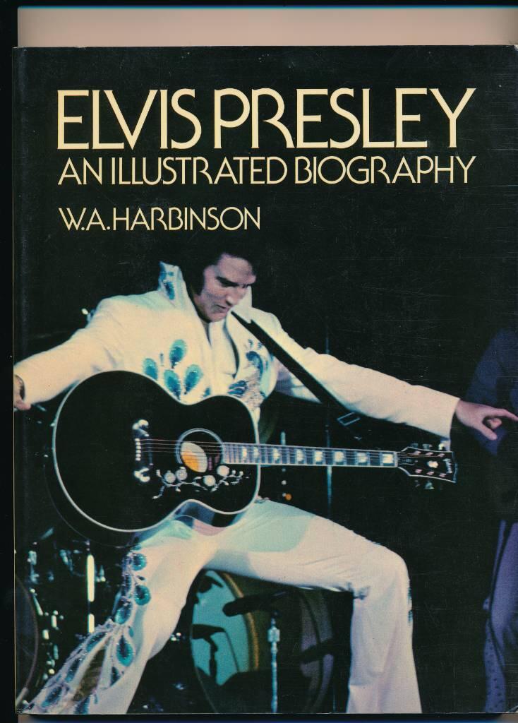 Elvis Presley - an illustrated biography