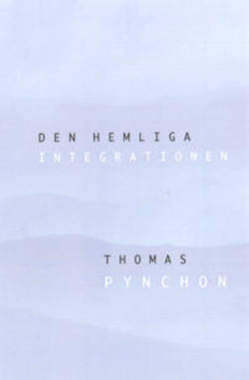 Den hemliga integrationen