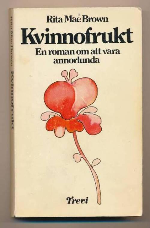 Kvinnofrukt - [en roman om att vara annorlunda]
