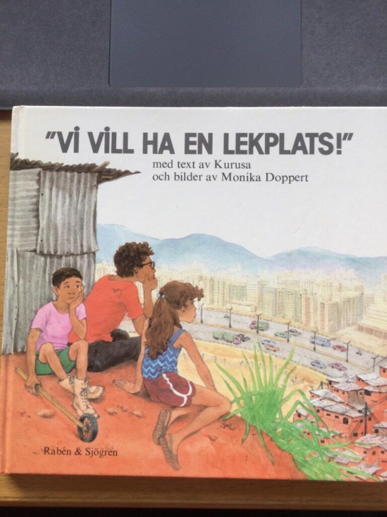 "Vi vill ha en lekplats!"