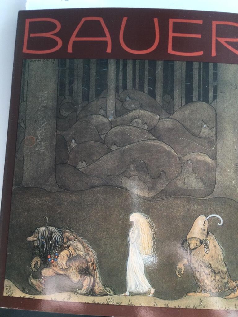 Bauer : en konstn&auml;r och hans sagov&auml;rld
