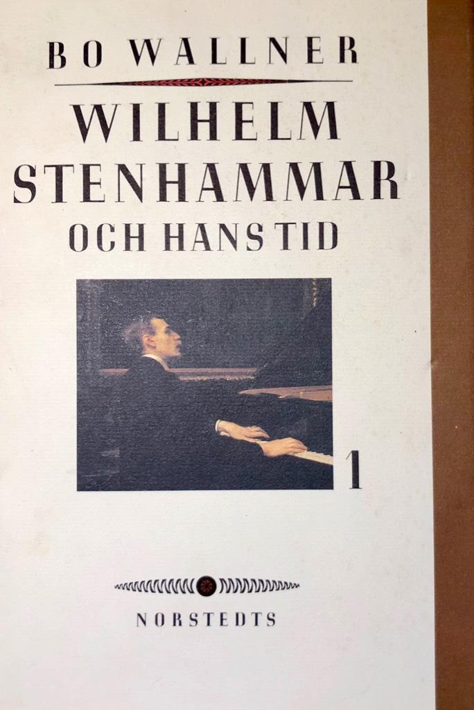 Wilhelm Stenhammar och hans tid