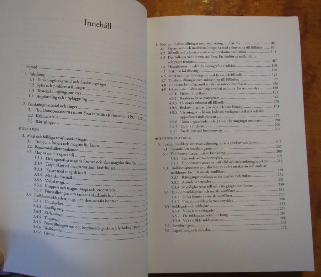 Bl&aring;kulla, magi och trolldomsprocesser - en folkloristisk studie av folkliga trosf&ouml;rest&auml;llningar och av trolldomsprocesserna inom Svea hovr&auml;tts jurisdiktion 1597-1720