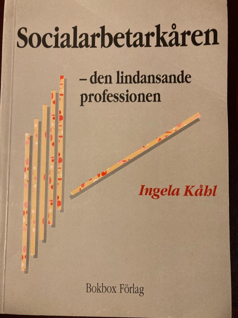 Socialarbetark&aring;ren : den lindansande professionen