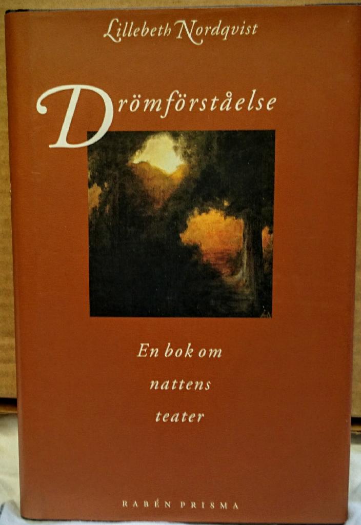 Drömförståelse : en bok om nattens teater