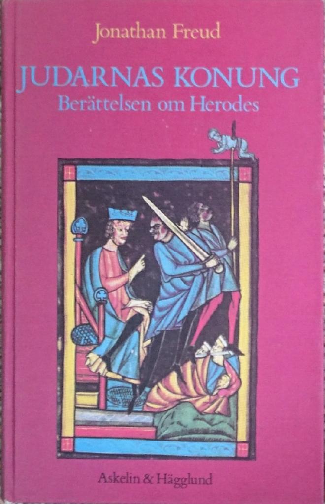 Judarnas konung : ber&auml;ttelsen om Herodes