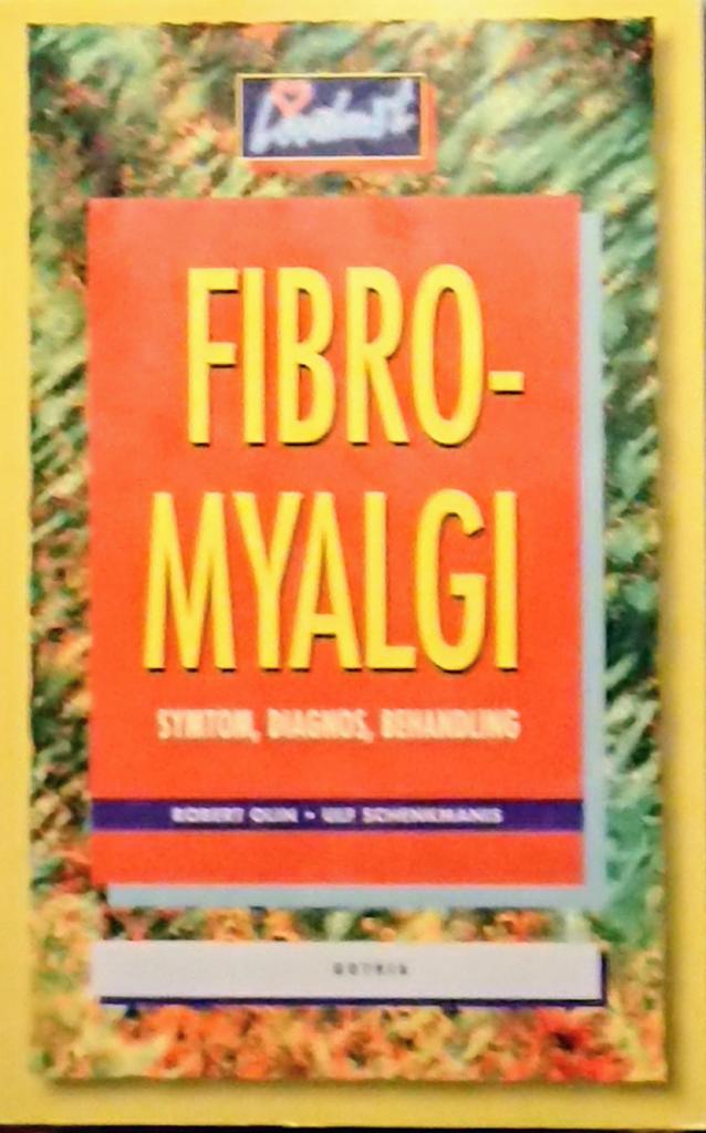 Fibromyalgi : symtom, diagnos, behandling