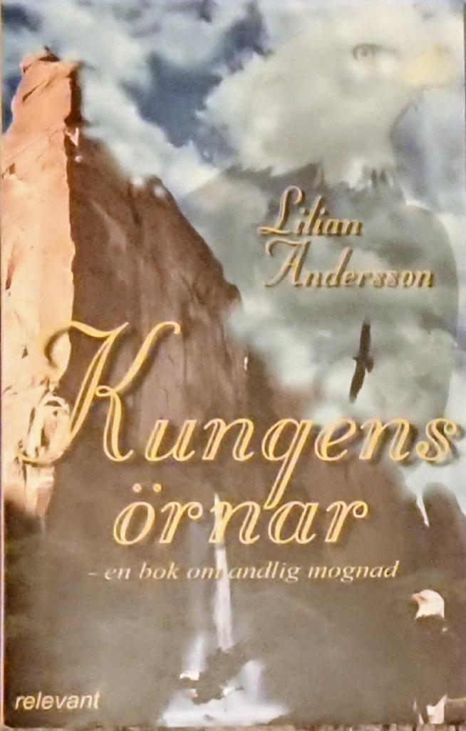 Kungens örnar : en bok om andlig mognad