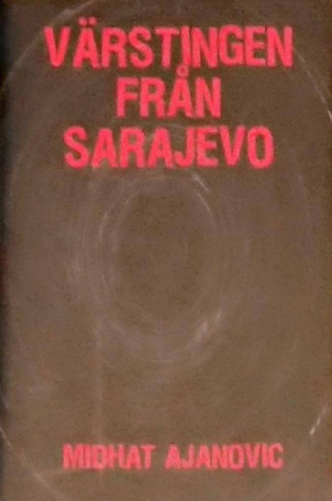 V&auml;rstingen fr&aring;n Sarajevo