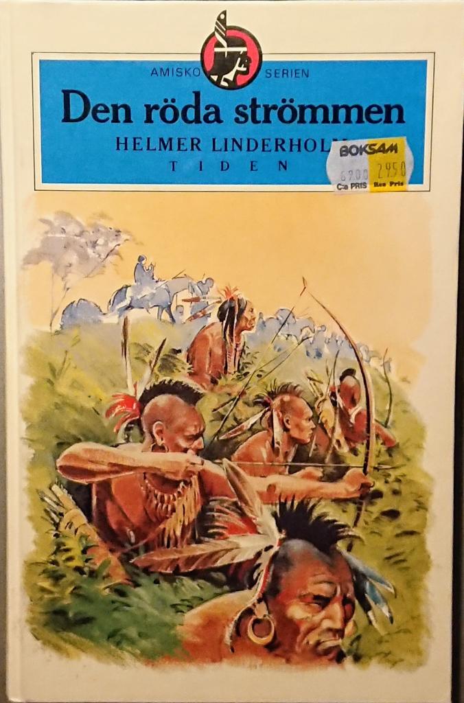 Den r&ouml;da str&ouml;mmen : sj&auml;tte delen av ber&auml;ttelsen om den svenske indianen Amisko (Lars Bure)