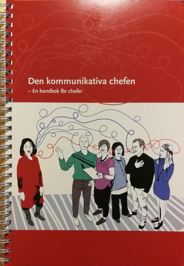 Den kommunikativa chefen : en handbok för chefer