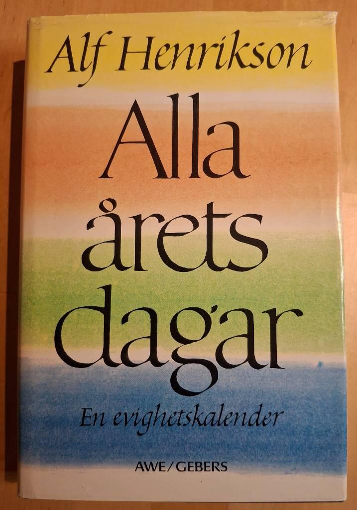 Alla &aring;rets dagar : en evighetskalender